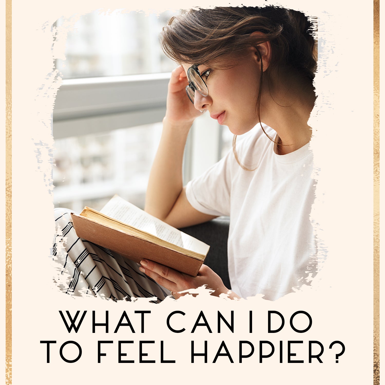 How can I feel happier?